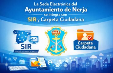 La Sede Electrónica del Ayuntamiento de Nerja se integra con el SIR y la Carpeta Ciudadana